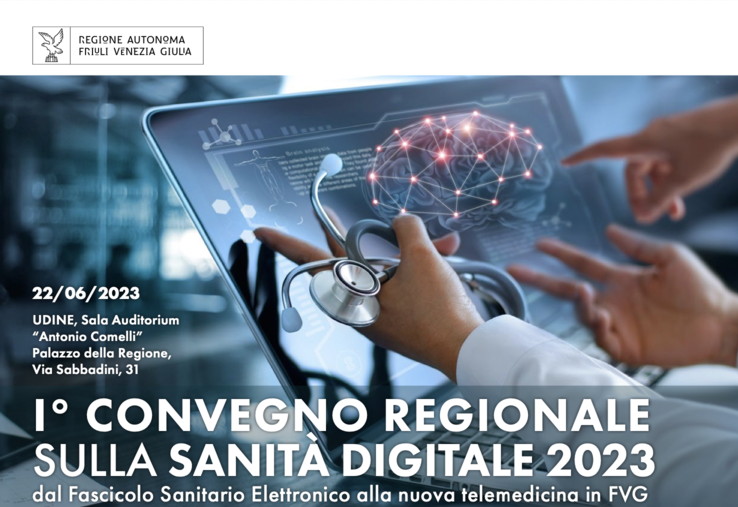 Convegno Regionale sulla Sanità Digitale 2023: dal Fascicolo Sanitario Elettronico 2.0 alla nuova telemedicina in FVG